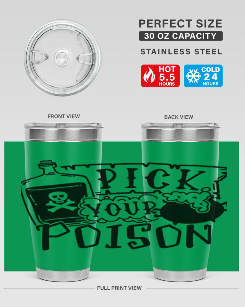 pick your poison 32#- halloween- Tumbler