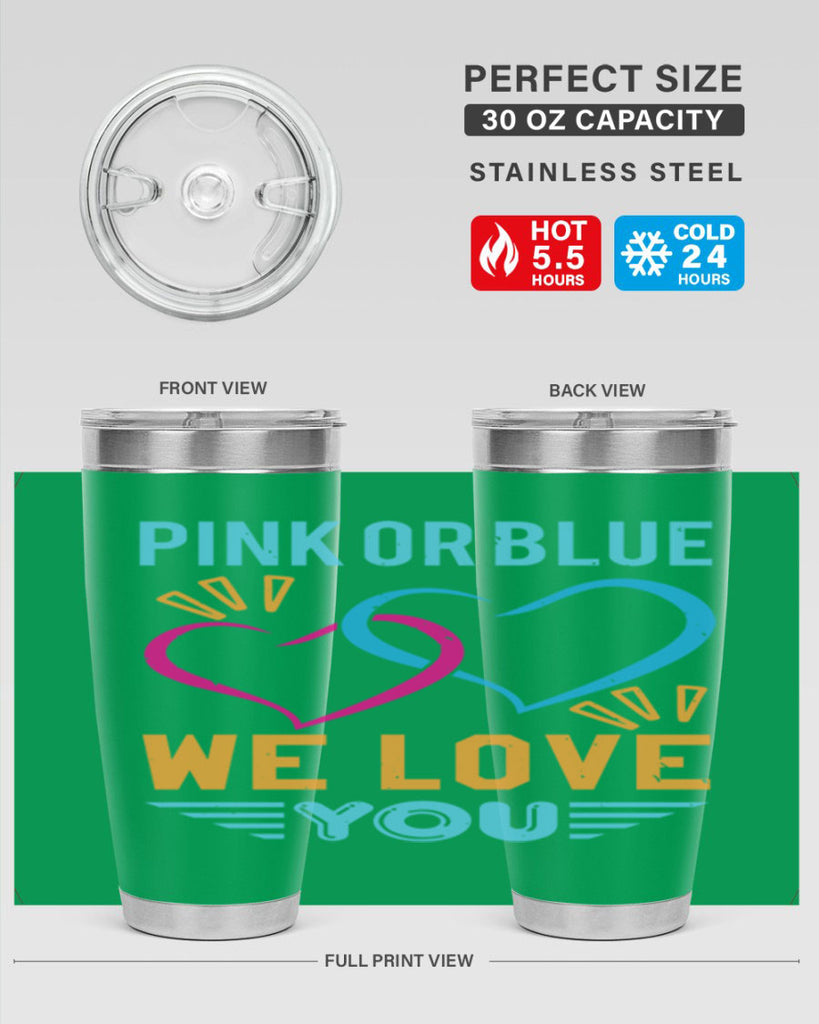 pink or blue we love you Style 20#- baby shower- tumbler