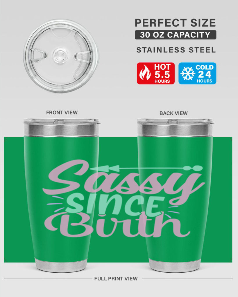 sassy since birth Style 1#- baby- Tumbler