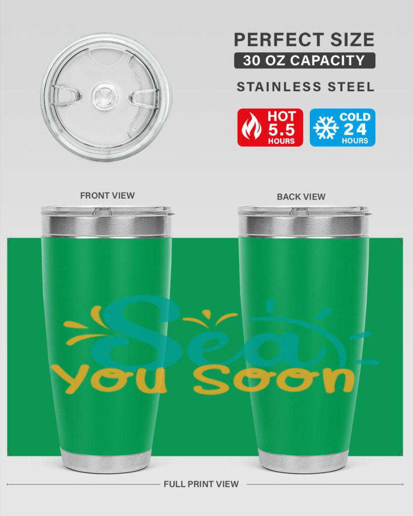 sea you soon Style 78#- summer- Tumbler