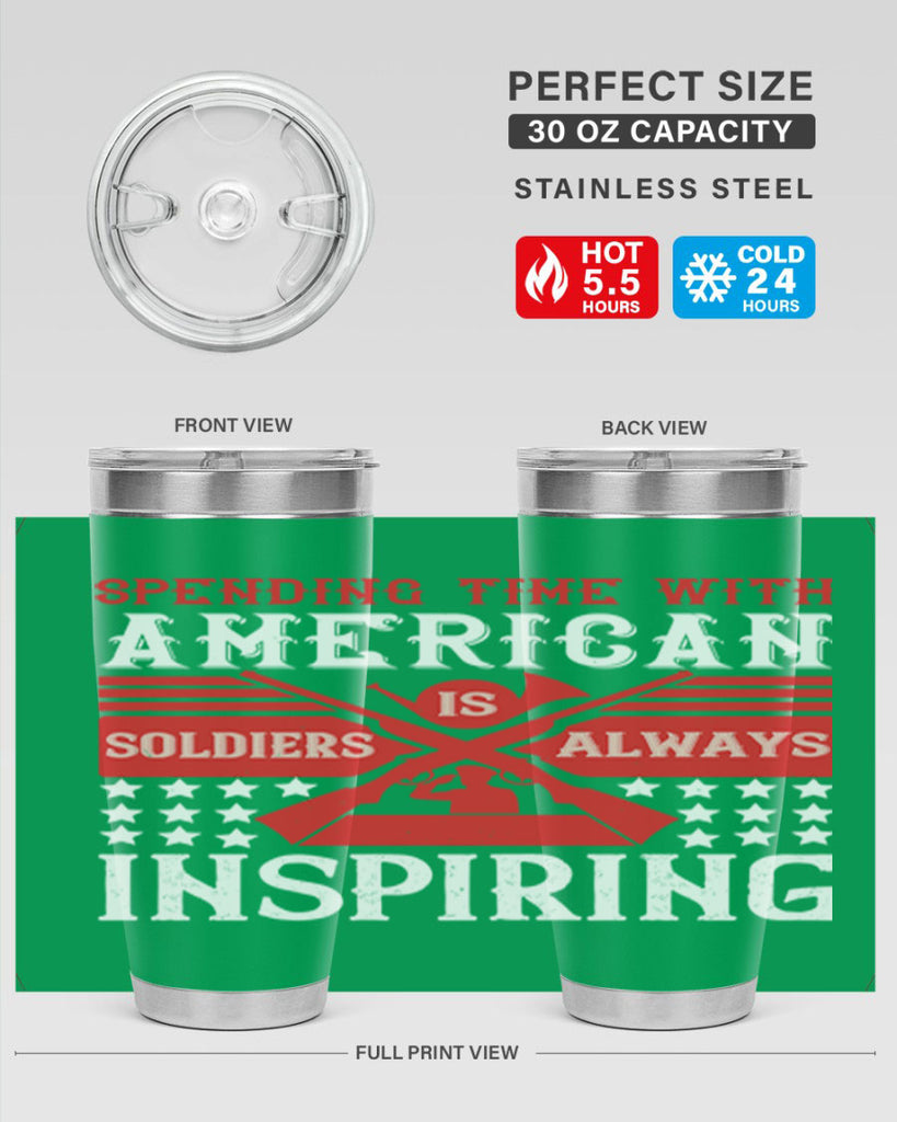 spending time with america’s soldiers is always inspiring 30#- Veterns Day- Tumbler