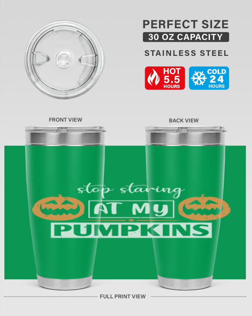 stop staring at my pumpkins 131#- halloween- Tumbler