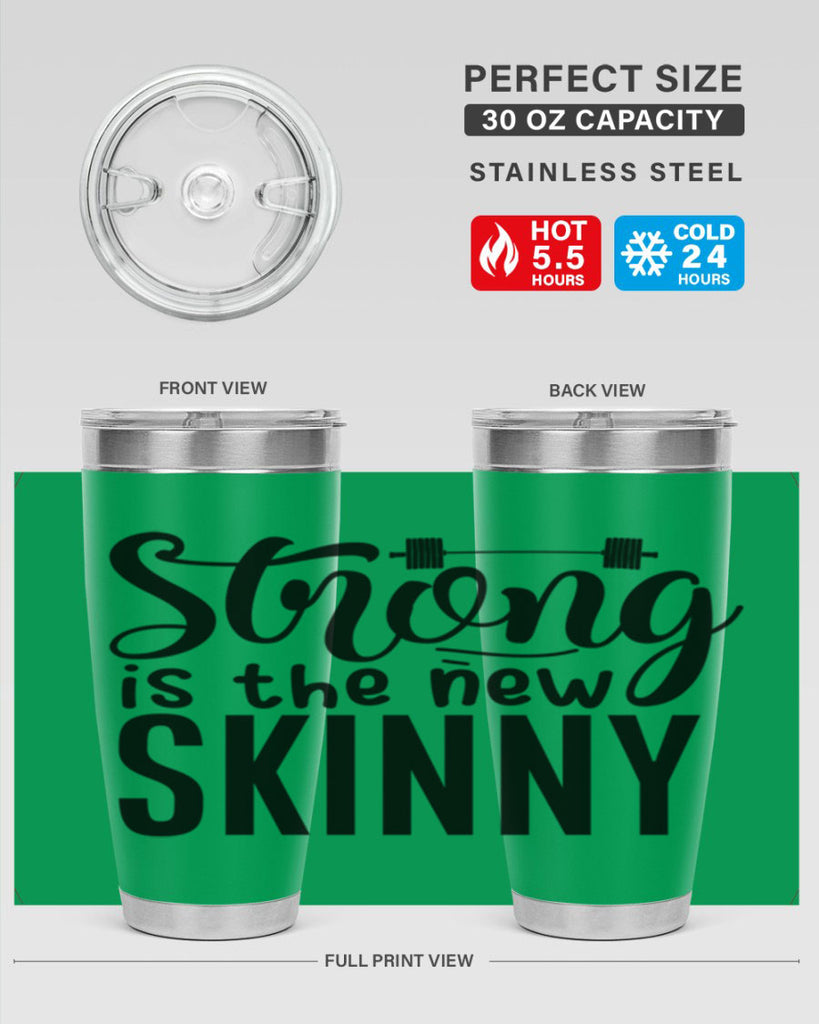 strong is the new skinny 11#- gym- Tumbler