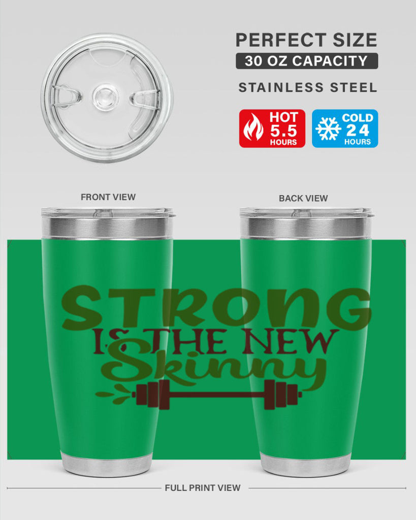 strong is the new skinny 12#- gym- Tumbler