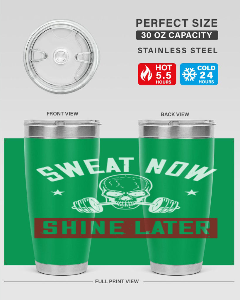sweat now shine later 68#- gym- Tumbler
