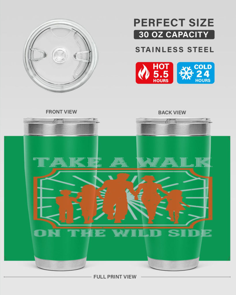 take a walk on the wild side 27#- walking- Tumbler
