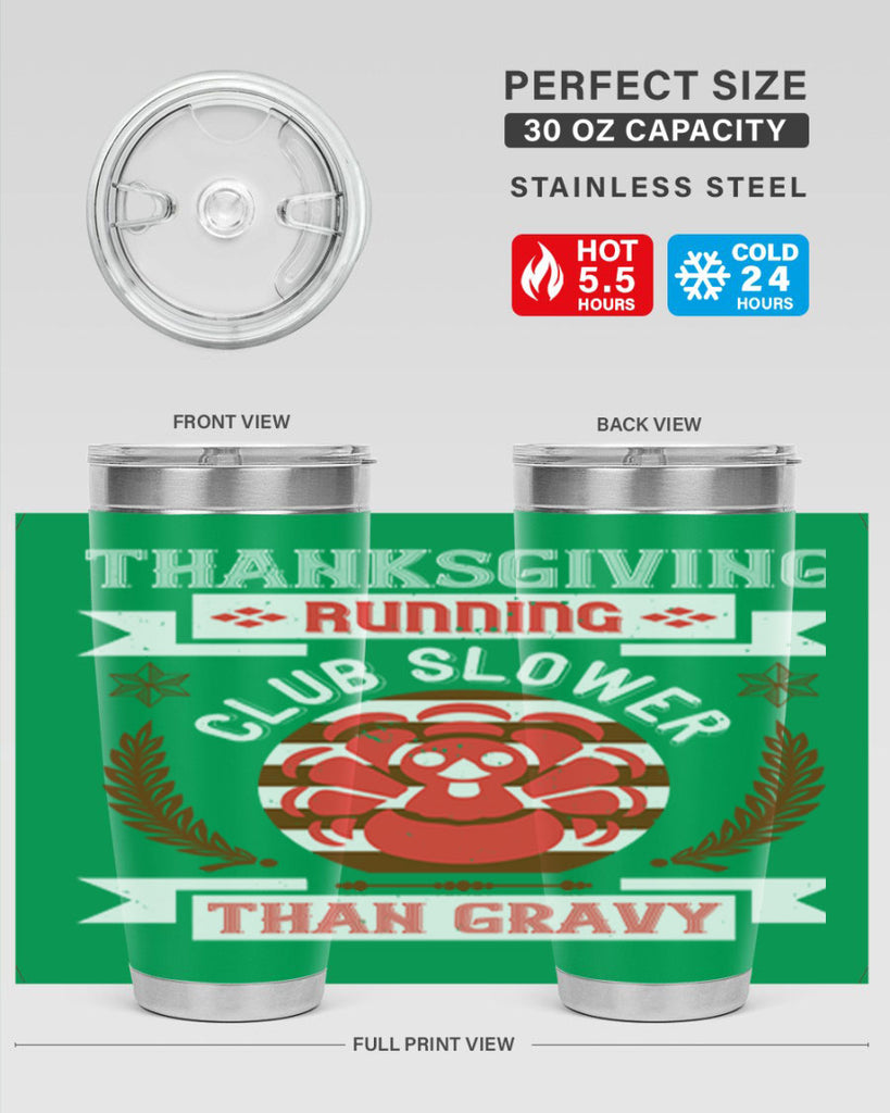 thanksgiving running club slowea than gravy 10#- thanksgiving- Tumbler