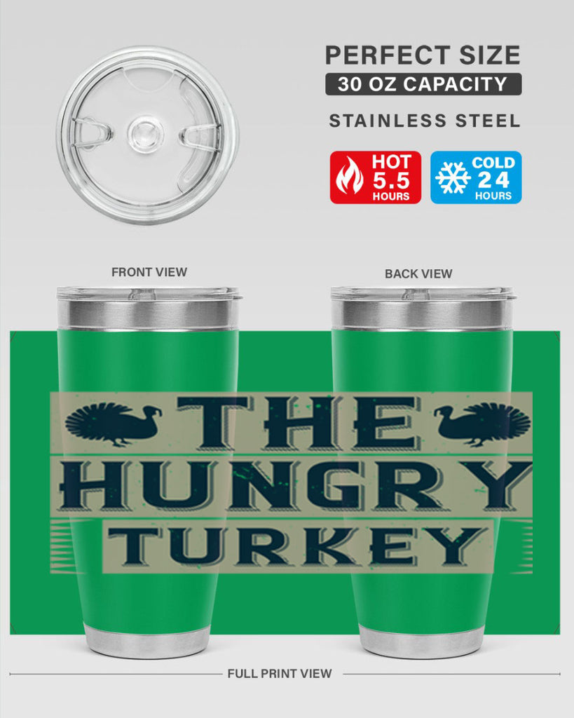 the hungry turkey 3#- thanksgiving- Tumbler
