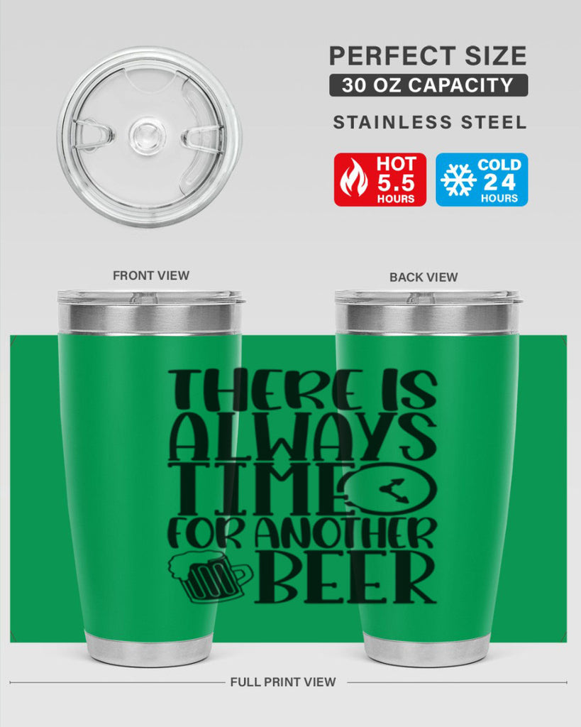 there is always time for another beer 20#- beer- Tumbler