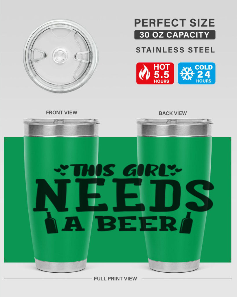 this girl needs a beer 121#- beer- Tumbler
