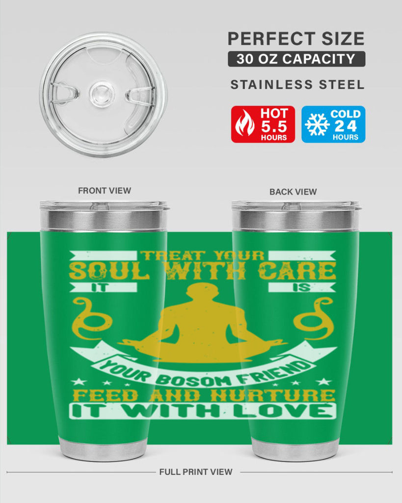 treat your soul with care it is your bosom friend feed and nurture it with love 42#- yoga- Tumbler