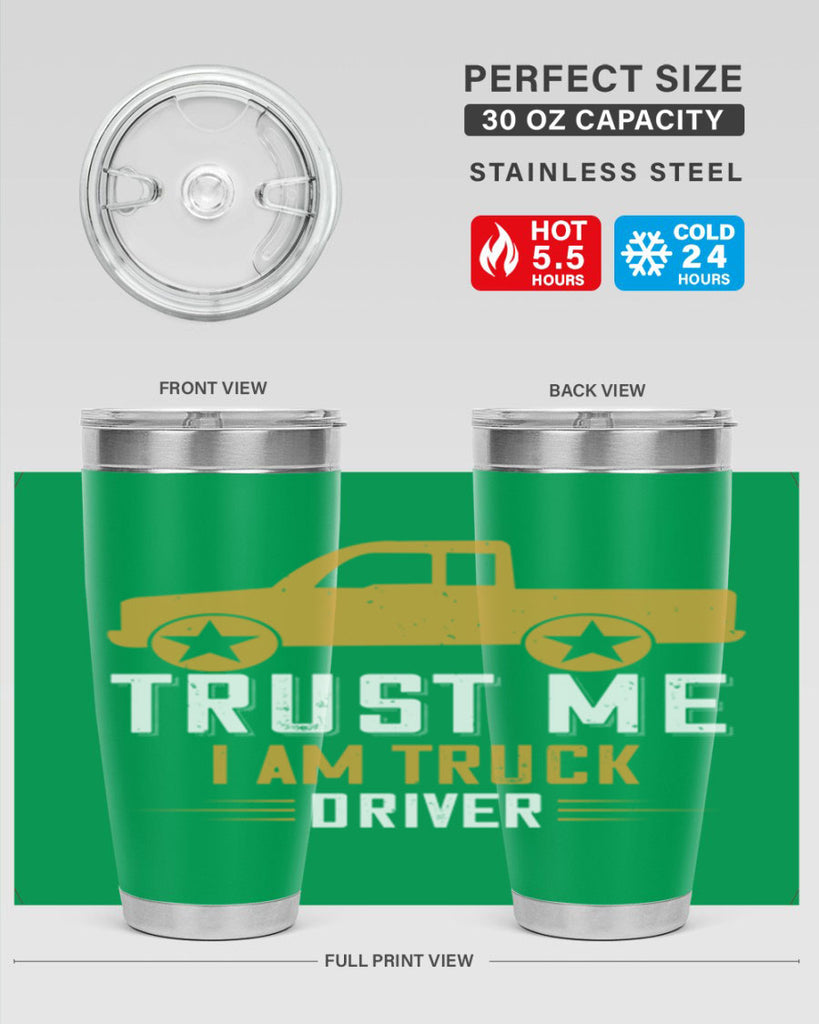 trust me i am truck driver Style 11#- truck driver- tumbler