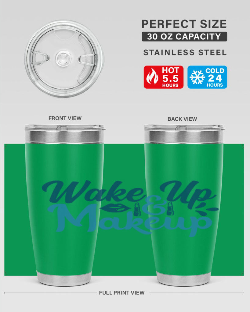 wake up and makeup 55#- bathroom- Tumbler