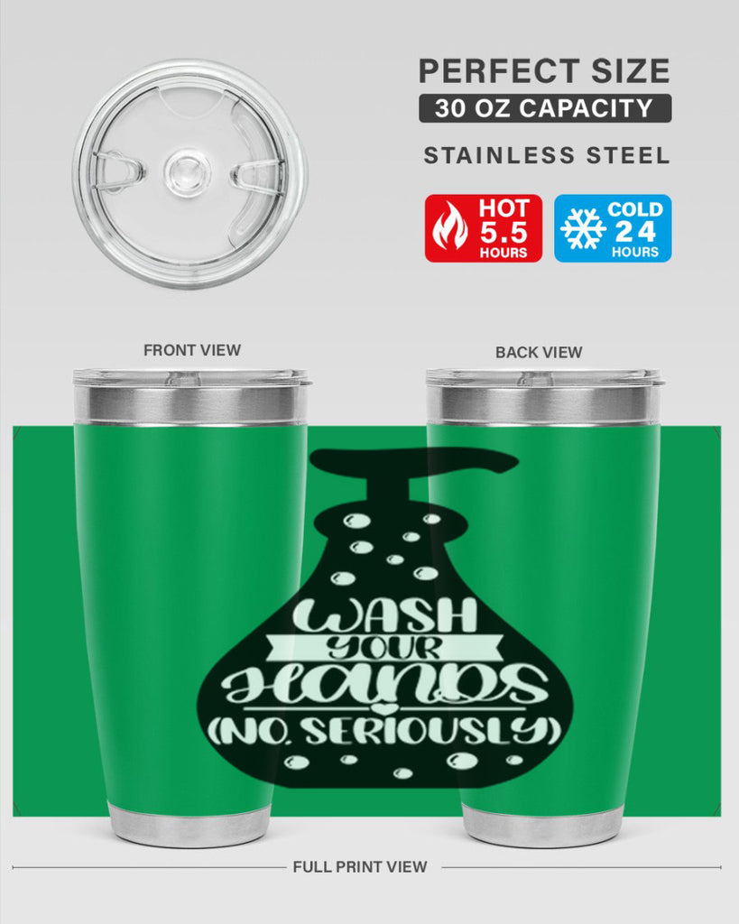 wash your hands no seriously 8#- bathroom- Tumbler
