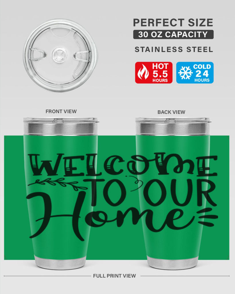 welcome to our home 92#- home- Tumbler