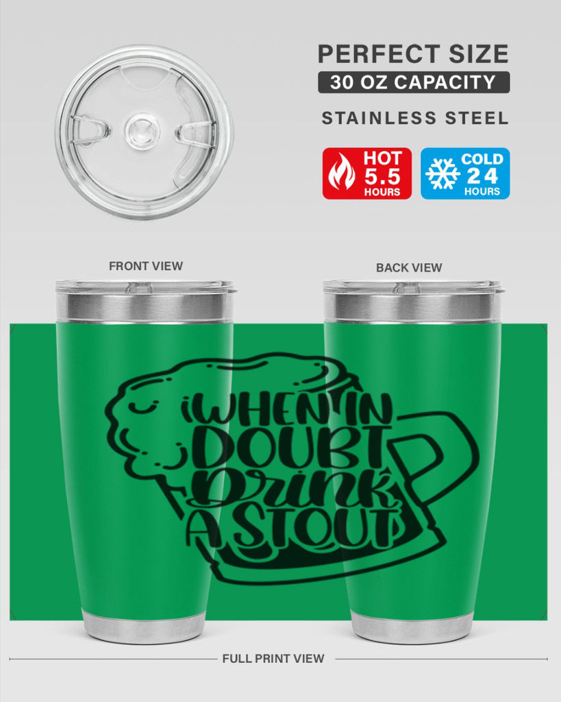 when in doubt drink a stout 16#- beer- Tumbler