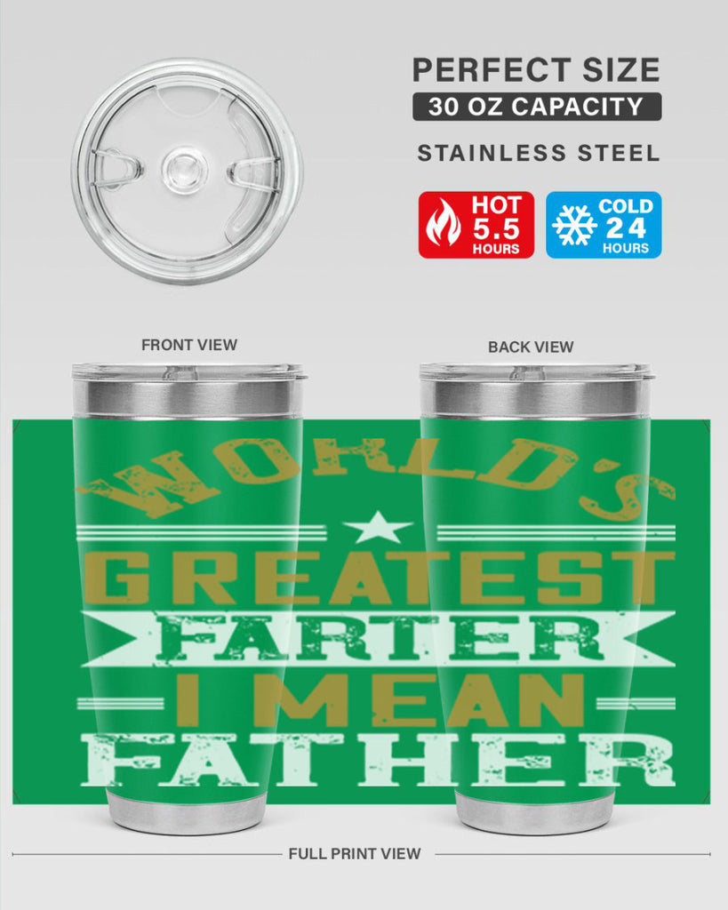 world’s greatest farter i mean my father 139#- fathers day- Tumbler