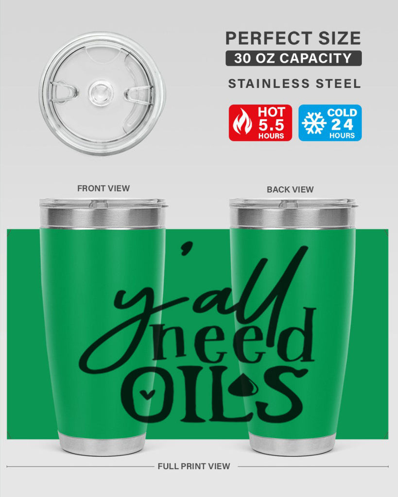 yall need oils 64#- kitchen- Tumbler