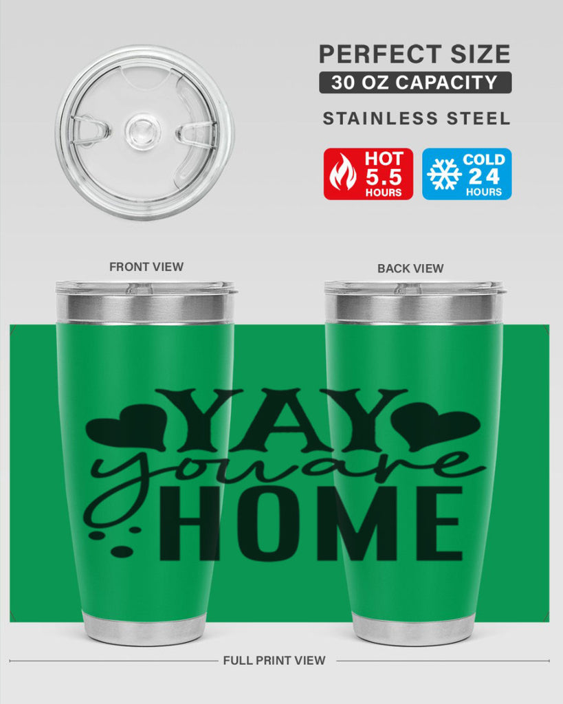 yay you are home 8#- family- Tumbler