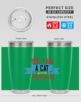 yes i am acat person Style 123#- cat- Tumbler