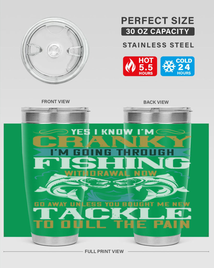 yes i know im cranky 8#- fishing- Tumbler