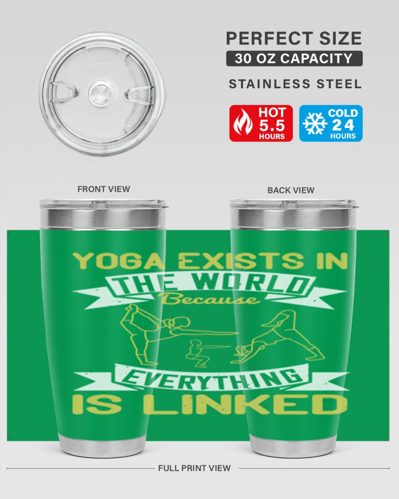 yoga exists in the world because everything is linked 32#- yoga- Tumbler
