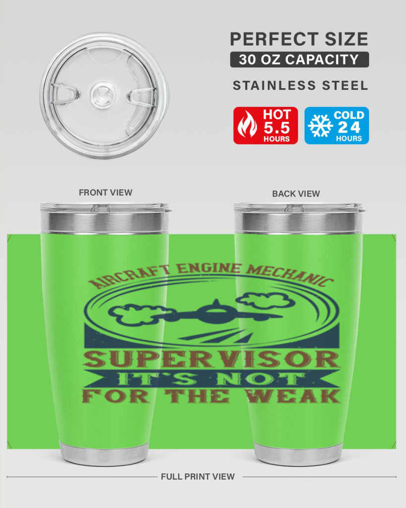 AIRCRAFT ENGINE MECHANIC SUPER VISOR ITS NOT FOR THE WEAK Style 61#- engineer- tumbler