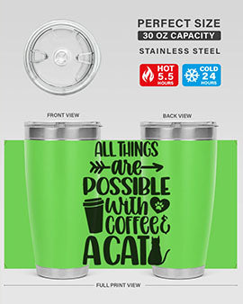 All Things Are Possible Style 74#- cat- Tumbler