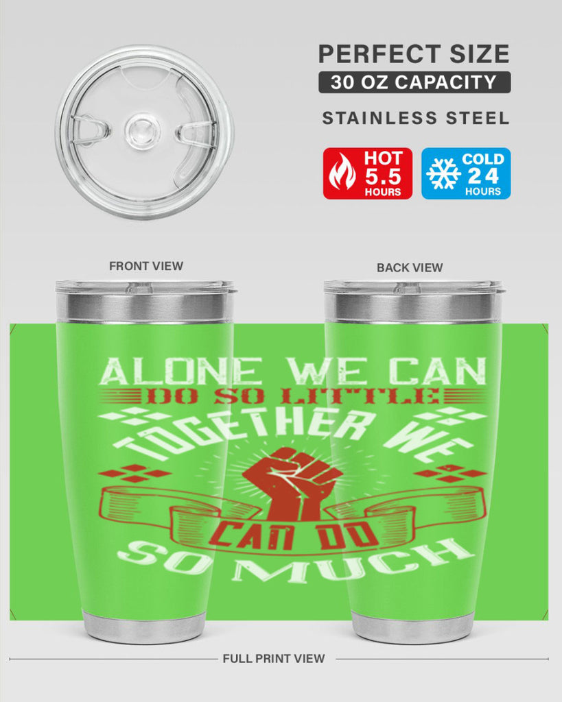 Alone we can do so little together we can do so much Style 4#- coaching- tumbler