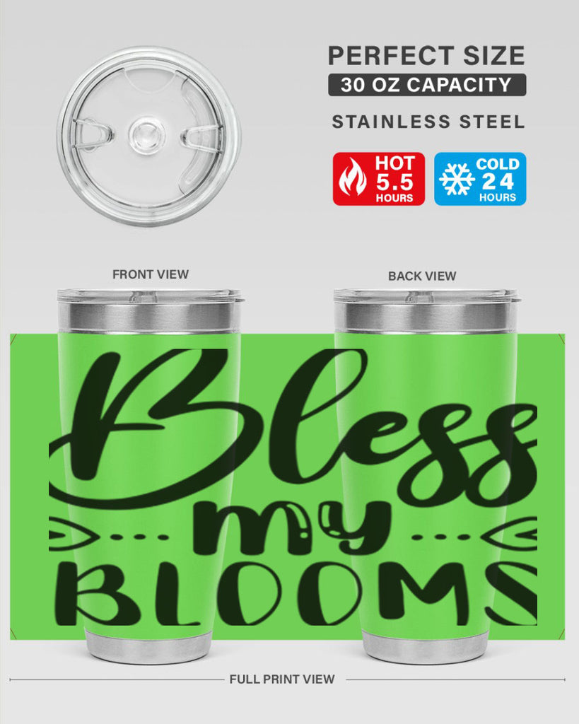 BLESS MY BLOOMS  64#- spring- Tumbler