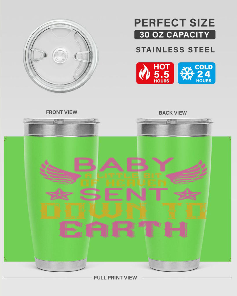 Baby A little bit of heaven sent down to earth Style 130#- baby- tumbler