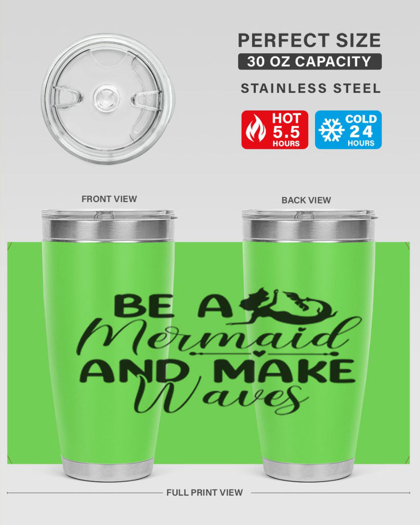 Be A Mermaid And Make Waves 45#- mermaid- Tumbler