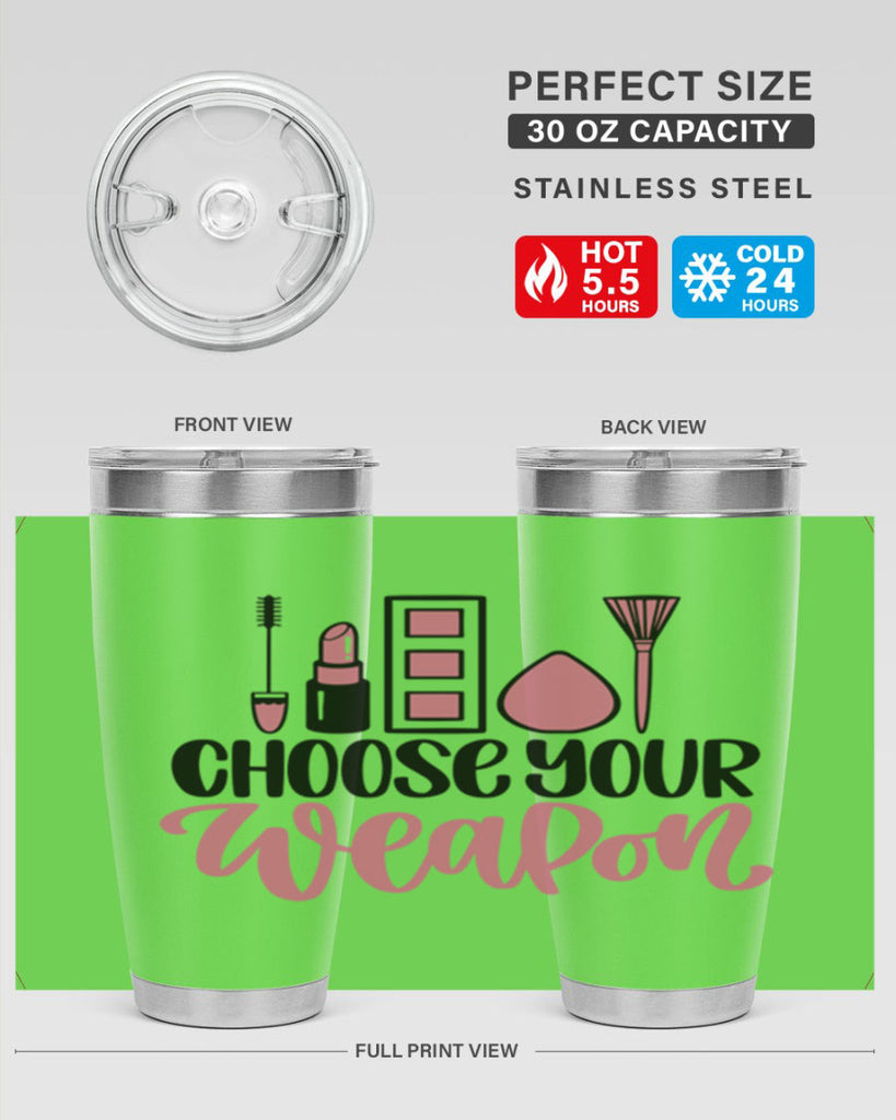 Choose Your Weapon Style 111#- make up- Tumbler