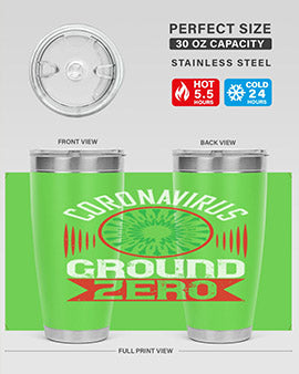 Corona Virus Ground Zero Style 5#- corona virus- Tumbler