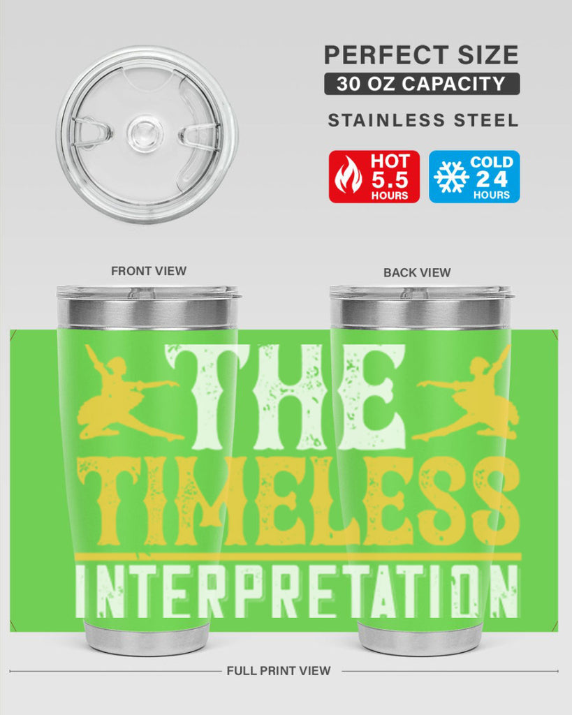 Dance is the timeless interpretation of life 5#- dance- Tumbler
