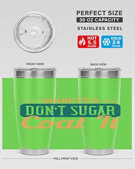 Diabetes Don’T Sugar Coat It Style 2#- diabetes- Tumbler