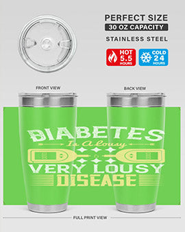 Diabetes is a lousy Very lousy disease Style 1#- diabetes- Tumbler