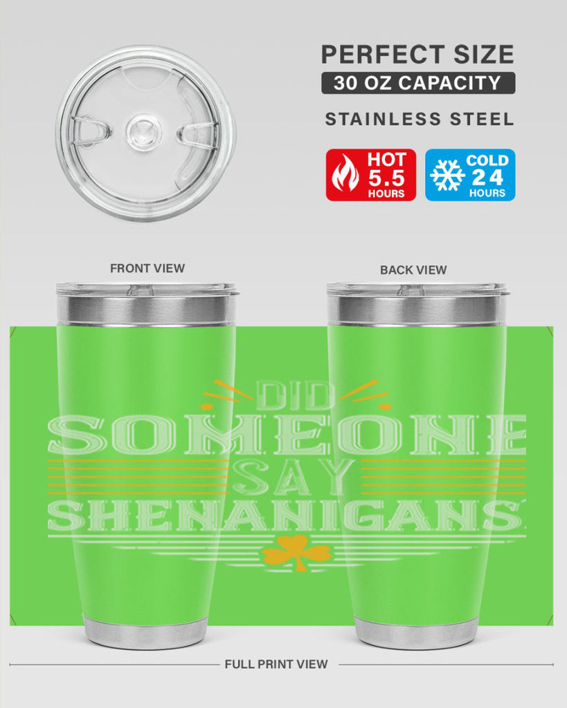 Did someone say shenanigans Style 140#- St Patricks Day- Tumbler