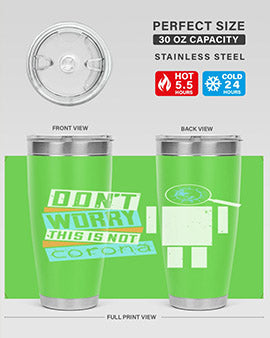 Dont worry this is not corona Style 54#- corona virus- Tumbler