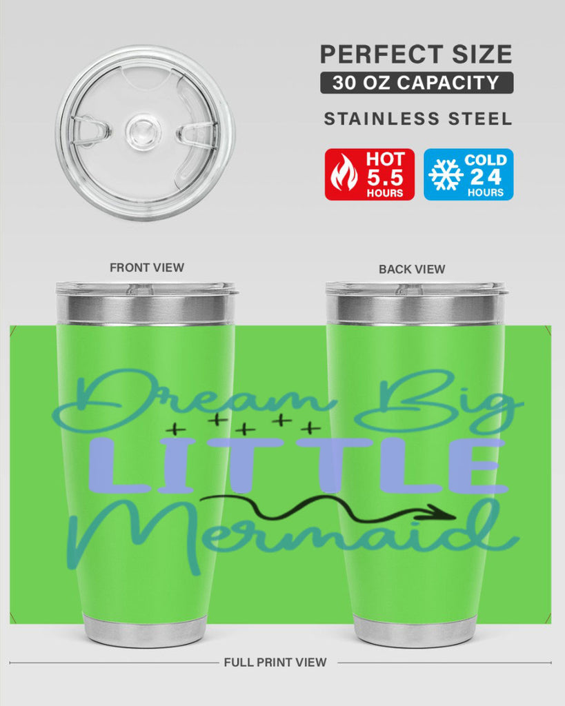 Dream Big Little Mermaid 118#- mermaid- Tumbler