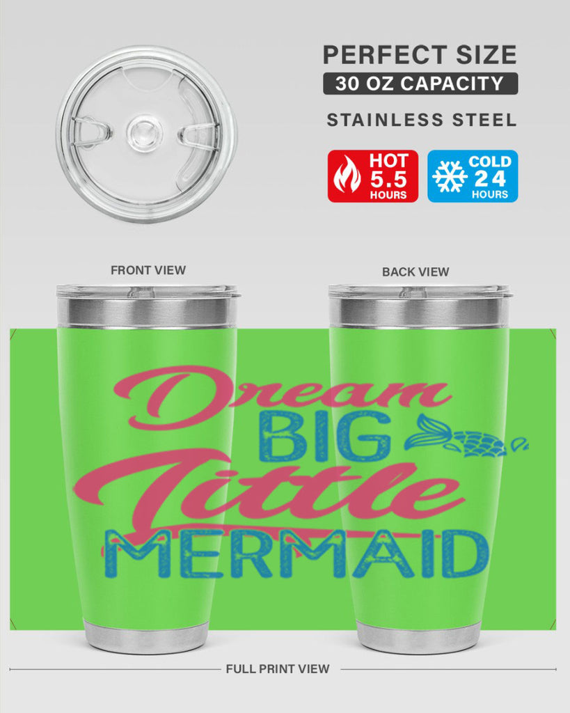 Dream Big Little Mermaid 119#- mermaid- Tumbler