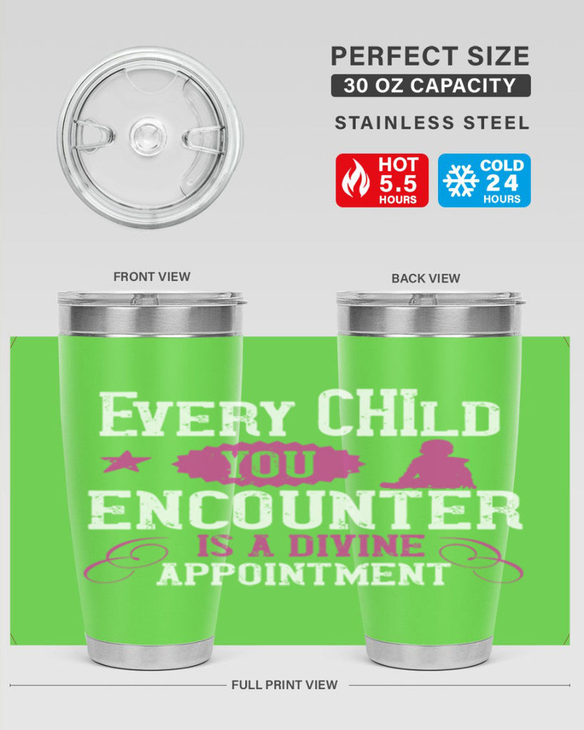Every child you encounter is a divine appointment Style 38#- baby- Tumbler