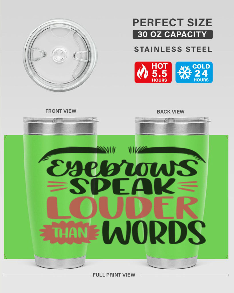 Eyebrows Speak Louder Than Words Style 103#- make up- Tumbler
