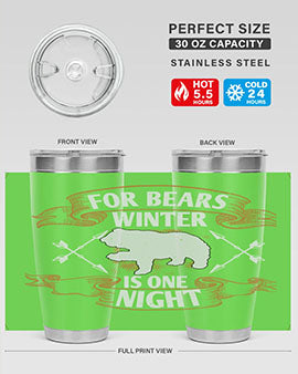 For bears, winter is one night 53#- Bears- Tumbler