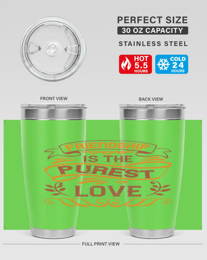 Friendship is the purest love Style 87#- Best Friend- Tumbler