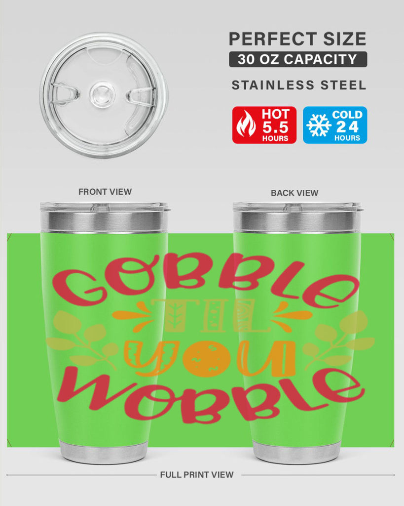 Gobble til you wobble 201#- fall- Tumbler
