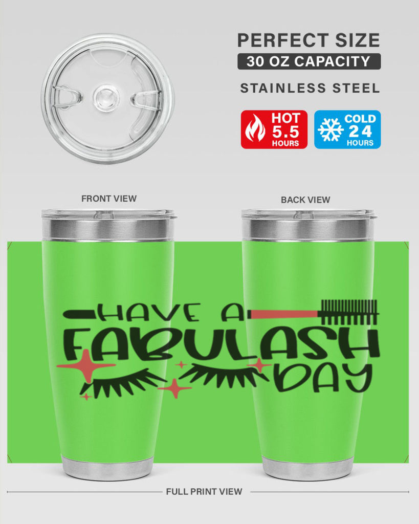 Have A Fabulash Day Style 91#- make up- Tumbler