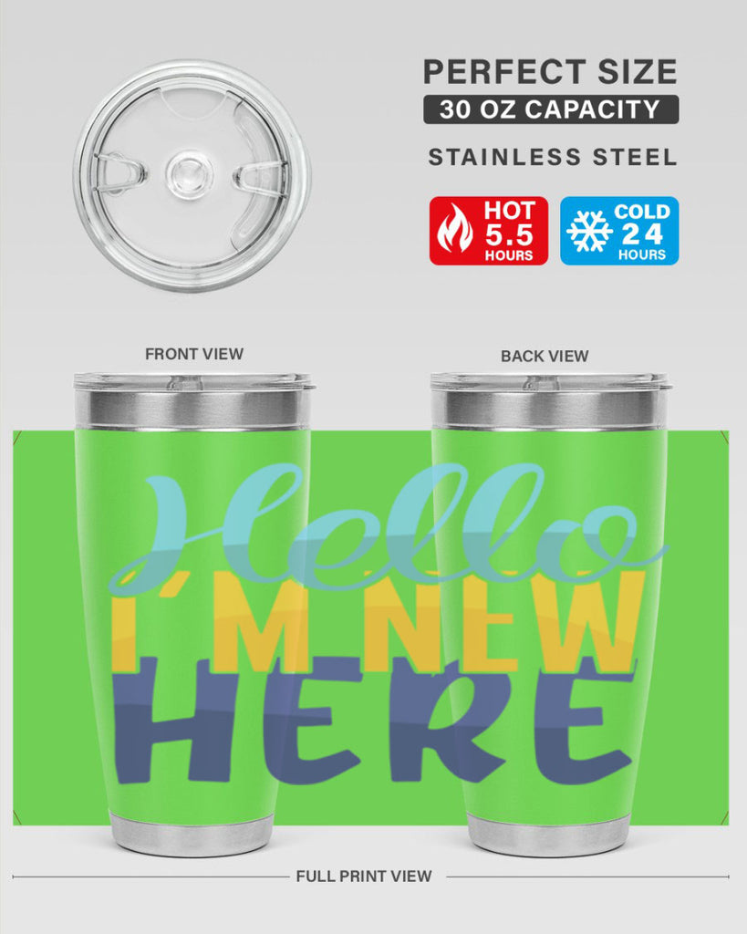 Hello Im New Here Style 261#- baby- tumbler
