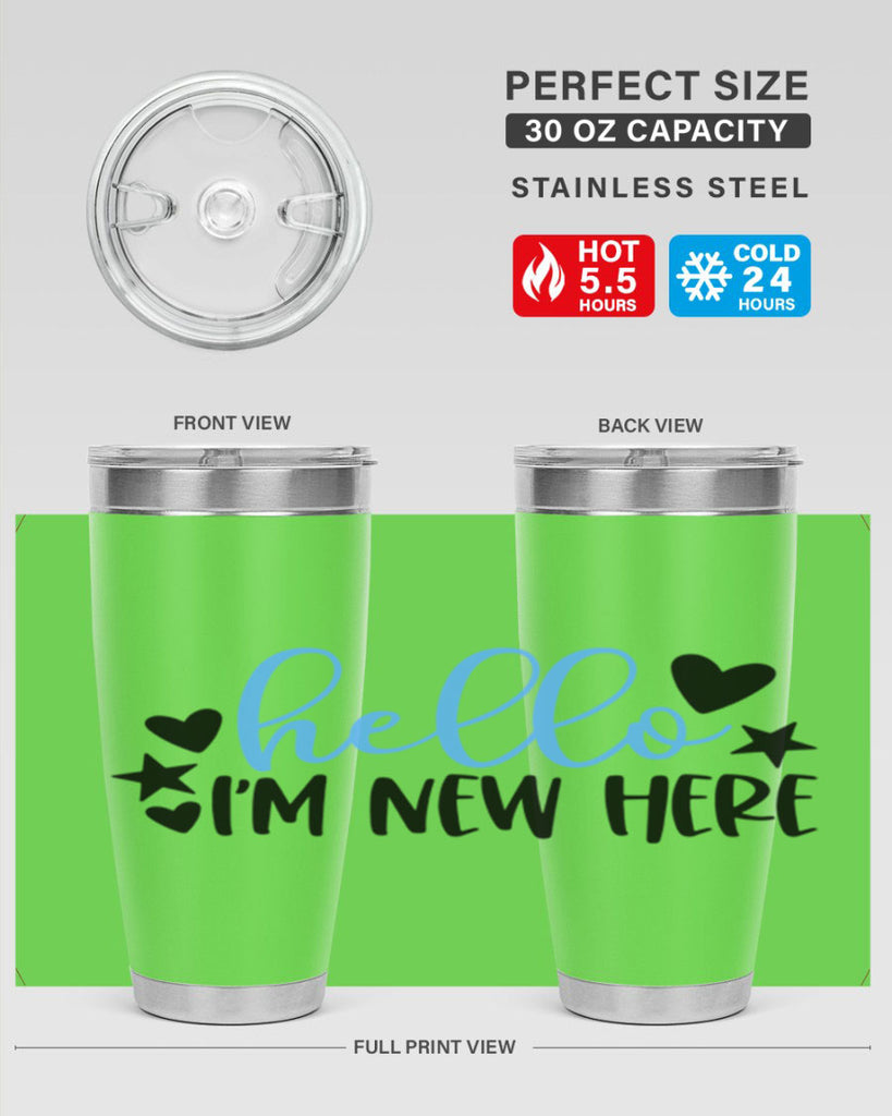 Hello Im New Here Style 93#- baby- tumbler
