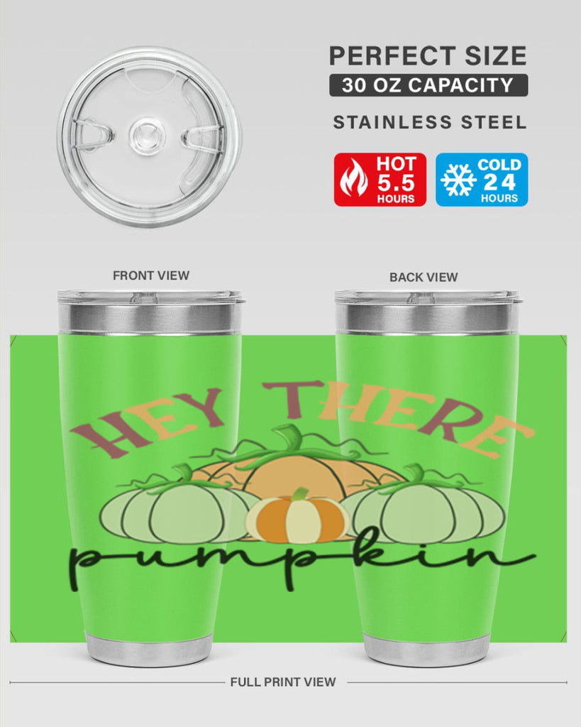 Hey There Pumpkin 307#- fall- Tumbler